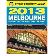 Melbourne, Geelong and Phillip Island 2013 Street Directory